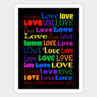 Celebrate Love in All Colors Shapes and Sizes Magnet